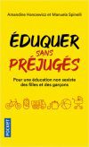 Eduquer sans préjugés – Pour une éducation non-sexiste des filles et des garçons, 0-10 ans