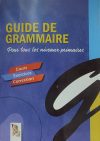Guide D’orthographe Pour Tous Les Niveaux Primaires