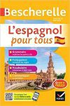 Bescherelle L’espagnol pour tous – nouvelle édition: tout-en-un (grammaire, conjugaison, vocabulaire, communiquer)