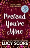 Pretend You’re Mine