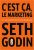 C’est ça, le marketing  Broché Author :   Seth Godin