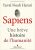 Sapiens: Une brève histoire de l’humanité  Broché Author :   Yuval Noah Harari