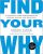 Find Your Why : A Practical Guide for Discovering Purpose for You and Your Team  Paperback Author :   Simon Sinek