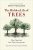 The Hidden Life of Trees  Paperback 