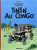 Les Aventures de Tintin, Tome 2 : Tintin au Congo  Relié Author :   Hergé