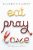 Eat, Pray, LoveAuthor :   Elizabeth Gilbert