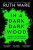 In a Dark, Dark Wood : From the author of The It Girl, discover a gripping modern murder mystery  Paperback Author :   Ruth Ware