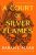 A Court of Silver Flames  Paperback Author :   Sarah J. Maas