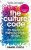 The Culture Code : The Secrets of Highly Successful Groups  Paperback 