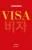 Visa  Grand format Author :   Yann Moix