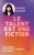 Le talent est une fiction  Poche Author :   Samah Karaki