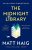 The Midnight Library  Paperback Author :   Matt Haig